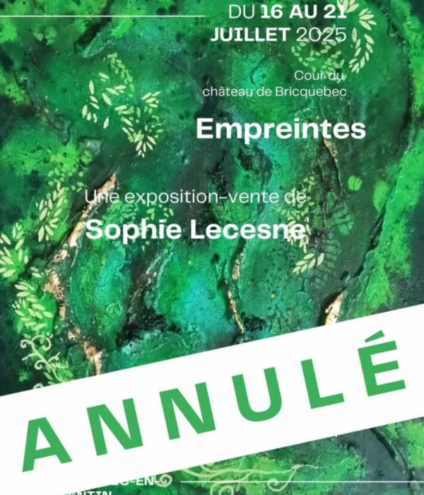 a n n u l é exposition annulée